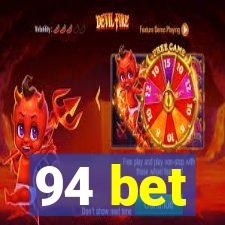 94 bet